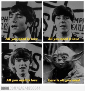 all you need is love